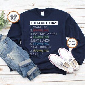 Funny Perfect Day For The Brawl Sweatshirt